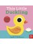 This Little Duckling - This Little 1