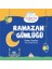 Ramazan Günlüğü 1