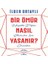 Bir Ömür Nasıl Yaşanır? - Hayatta Doğru Seçimler Için Öneriler 1