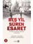 Beş Yıl Süren Esaret 1