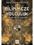 Bilinmeze Yolculuk 1
