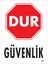 Dur Güvenlik Siyah Kırmızı Uyarı Levhası 25X35 KOD:1600 1