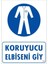 Koruyucu Kıyafet Giy Uyarı Levhası 25 x 35 cm Kod:25 1