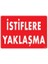 Istiflere Yaklaşma Uyarı Levhası 25 x 35 cm KOD:616 1