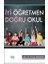 İyi Öğretmen Doğru Okul 2