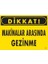 Dikkat Makinalar Arasında Gezinme Uyarı Levhası 25X35 KOD:221 1