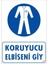 Koruyucu Kıyafet Giy Uyarı Levhası 25X35 Kod:25 1