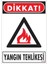 Dikkat Yangın Tehlikesi Uyarı Levhası 25X35 KOD:852 1