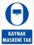 Kaynak Maskesi Uyarı Levhası 25X35 Kod:20 1