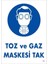 Toz ve Gaz Maskesi Uyarı Levhası 25X35 Kod:18 1