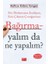 Bağırmayalım Da Ne Yapalım? 1