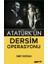 Atatürk'ün Dersim Operasyonu 1