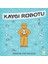 Kaygı Robotu 1