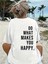 Do What Makes You Happy Unisex Linemen Oversize Baskılı T-Shirt - Beyaz 1