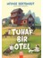 Tuhaf Bir Otel 1