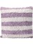 Pop Stripe Dokuma Yastık Lila 45X45CM 2