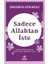 Sadece Allah’tan Iste 1