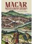 Macar Belgelerinin Izinden 1