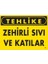 Tehlike Zehirli Sıvı ve Katılar Uyarı Levhası 25X35 KOD:758 1