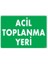 Acil Toplanma Yeri Uyarı Levhası 25X35 Kod:51 1