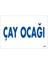 Çay Ocağı Uyarı Levhası 17,5X25 KOD:1658 1