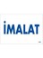 Imalat Uyarı Levhası 17,5X25 KOD:1660 1