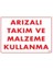 Arızalı Malzeme Takım Kullanma Uyarı Levhası 25X35 Kod: 209 1
