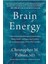 Energy: A Revolutionary Breakthrough In Understanding Mental Health - And Improving Treatment For Anxiety, Depression, Ocd, Ptsd, And More 1