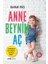 Anne Beynim Aç 1
