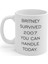 Britney Survived 2007 You Can Handle Today Tasarımlı Kupa Bardak Hediyelik Eşya Hediyelik Kupa 1