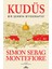 Kudüs - Bir Şehrin Biyografisi - Simon Sebag Montefiore 1
