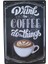 Koleksiyon Drink The Coffee Metal Plaka Levha 20X30CM 1