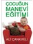 Çocuğun Manevi Eğitimi 1