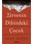 Zirvenin Dibindeki Çocuk 1