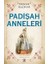 Padişah Anneleri 1