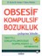 Obsesif Kompulsif Bozukluk Çalışma Kitabı 1