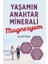 Yaşamın Anahtar Minerali Magnezyum 1