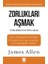 Zorlukları Aşmak ve Yüklerden Kurtulmak 1