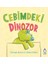 Cebimdeki Dinozor 1