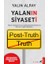 Yalanın Siyaseti 1