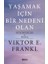 Yaşamak Için Bir Nedeni Olan - Hayatın Anlamı ve Direnç 1