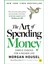 The Art Of Spending Money 1