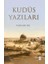 Kudüs Yazıları 1
