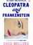 Cleopatra And Frankenstein 2
