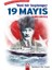 Yeni Bir Başlangıç - 19 Mayıs 1