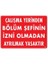 çınar ticaret çalışma yerinden bölüm şefinin ızni olmadan ayrılmak yasaktır uyarı levhası 25x35 kod:239 1