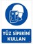 çınar ticaret yüz siperi kullan uyarı levhası 25x35 kod:19 1