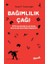 Bağımlılık Çağı 1