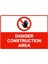 Danger Constructıon Area Isg Uyarı Levhası Pvc A5 15X21 cm 1