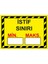 Istif Sınırı Min( ).maks( ). Isg Uyarı Levhası Pvc A5 15X21 cm 1